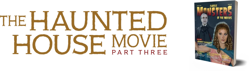 Classic Monsters Haunted House Movie Part Three