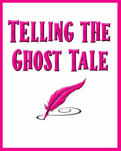 ghost stories telling the tale