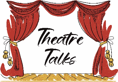 Theatre Talks