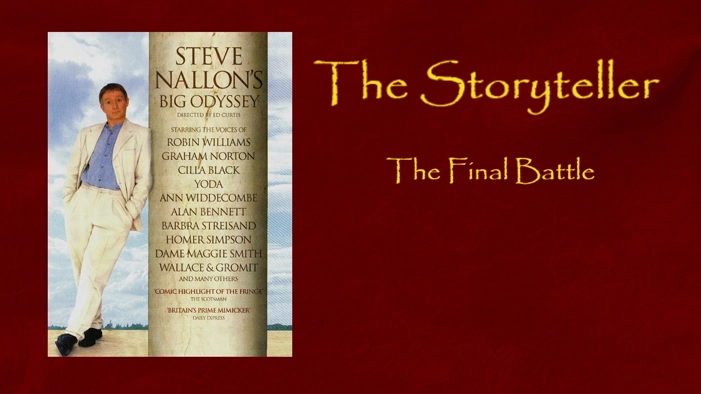 The Storyteller - 'The Final Battle'