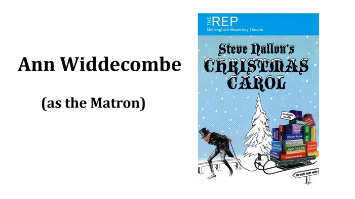 Anne Widdecombe (as the Matron) 