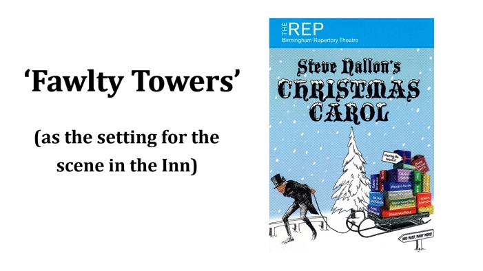 FAWLTY TOWERS (as the setting for the scene in the Inn) 