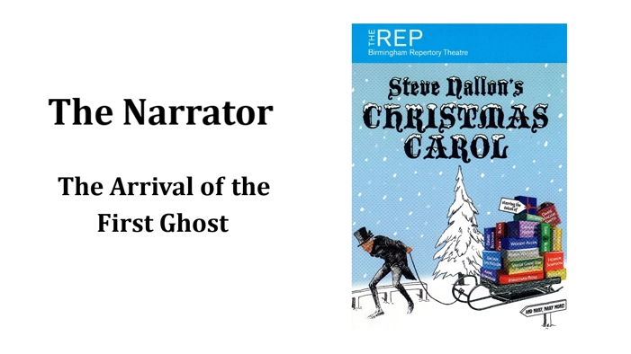 The Narrator (The Arrival of the First Ghost)