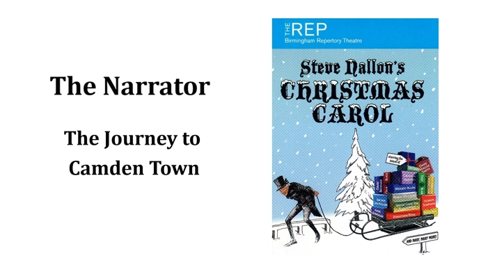 The Narrator (The Journey to Camden Town) 