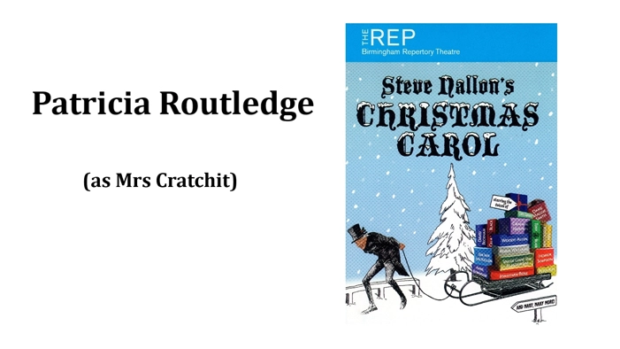 Patricia Routledge (as Mrs Cratchit)