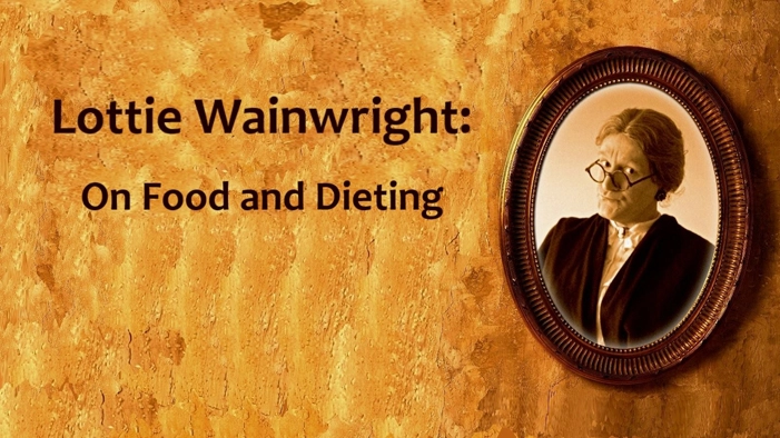 Lottie on Food and Dieting