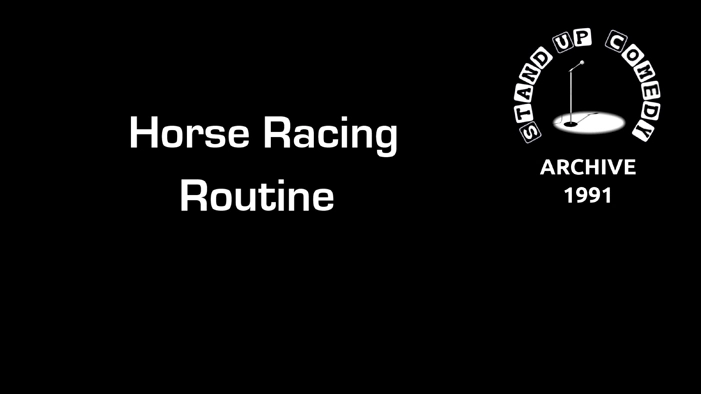 Horse Racing Routine from 1991.