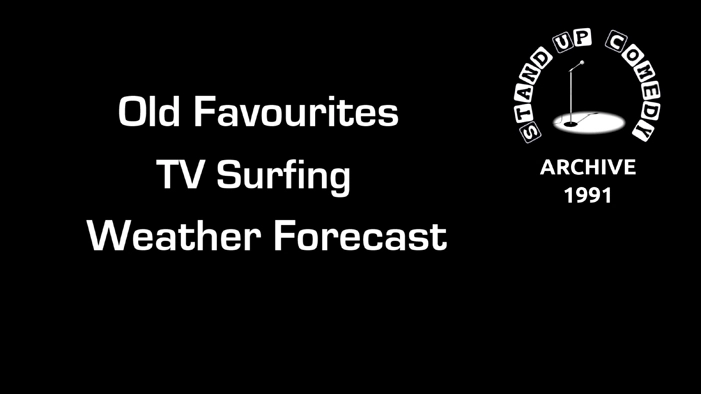 TV Surfing Routine from 1991 and the Weather Forecast.
