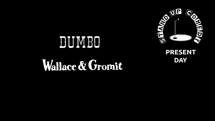 Watching DUMBO - plus WALLACE AND GROMIT